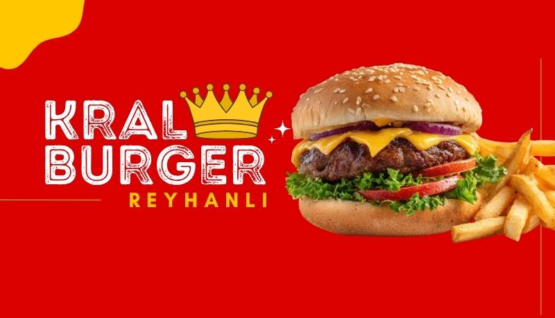 Kral Burger Reyhanlı Hamburger